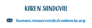 Karen Sandoval Coordinadora de Recursos Humanos ﷯ human.resources@cicvalencia.org